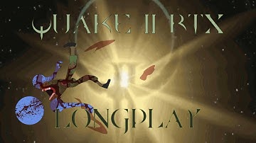 [STREAM] Quake II RTX - Part 2