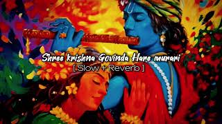 Shree Krishna Govinda Hare Murari  [ Slow +Reverb ] || Female Version By @SimpalKharel