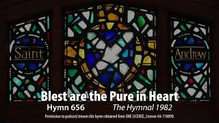 Details Hymn 656: Blest are the Pure in Heart - The Hymnal 1982 Update