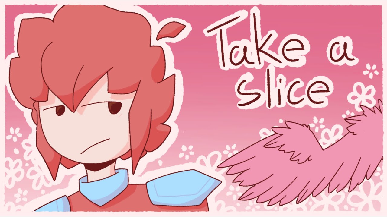 || TAKE A SLICE || animation meme - YouTube
