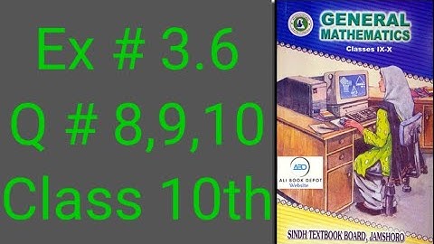 Class 10th Ex # 3.6 ,Q # 8,9,10 general maths Sindh board chapter 3,9