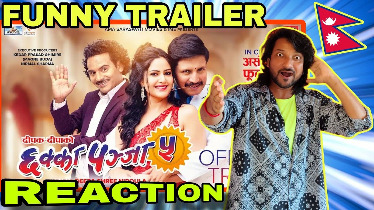 Chhakka Panja 5 Official Trailer Reaction 🇳🇵 Youtube 