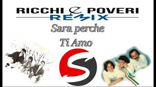 Ricchi e Poveri - Sarà perchè Ti Amo ( Project of $@nD3R )