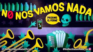 No Nos Vamos Nada - No lo puedes creer