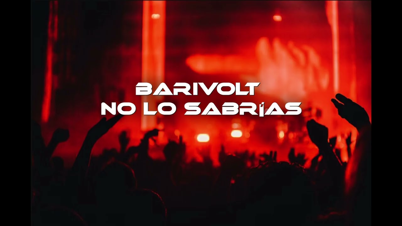 BariVolt - No lo sabrías