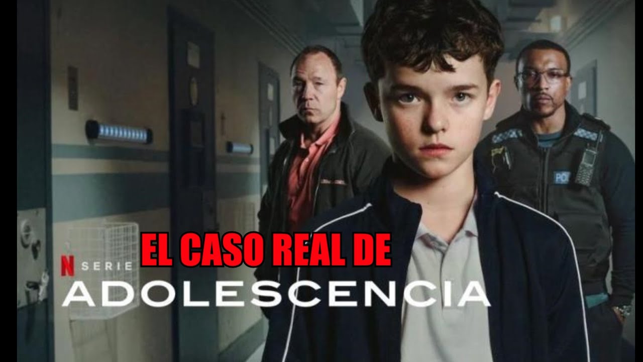 EL CASO REAL detrás de la serie ADOLESCENCIA de NETFLIX. - YouTube