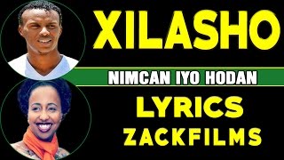 NIMCAAN HILAAC IYO HODAN CABDIRAXMAAN┇XILASHO ᴴᴰ┇LYRICS © 2017