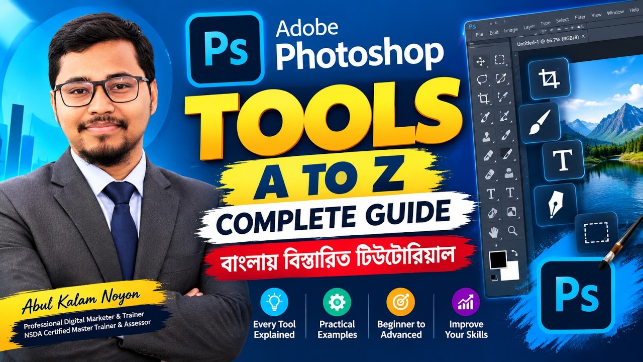 Adobe Photoshop All Tools Explained in Bangla | Beginners to Advanced ...