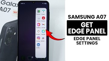 How to Get Edge Panel in Samsung A07 - Edge Panel Settings