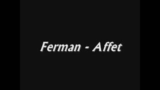 Ferman - Affet