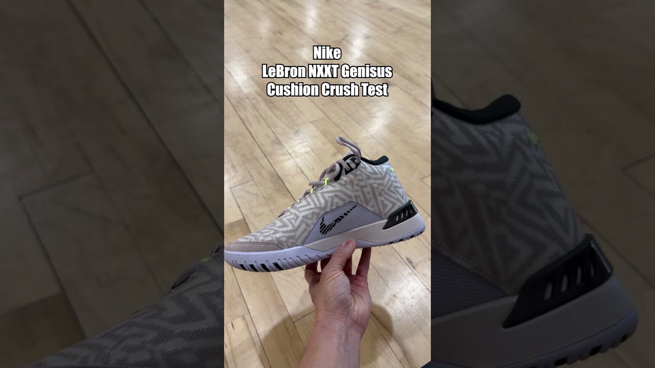Nike LeBron NXXT Genisus Cushion Crush Test 