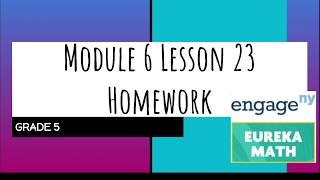 Engage NY // Eureka Math Grade 5 Module 6 Lesson 23 Homework