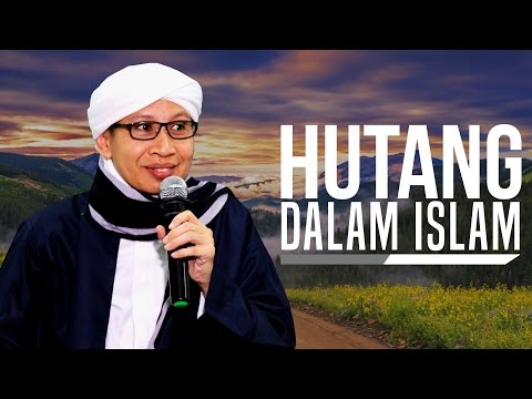 Hikmah Buya Yahya | Hutang Dalam Islam