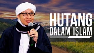 Hutang Dalam Islam | Hikmah Buya Yahya