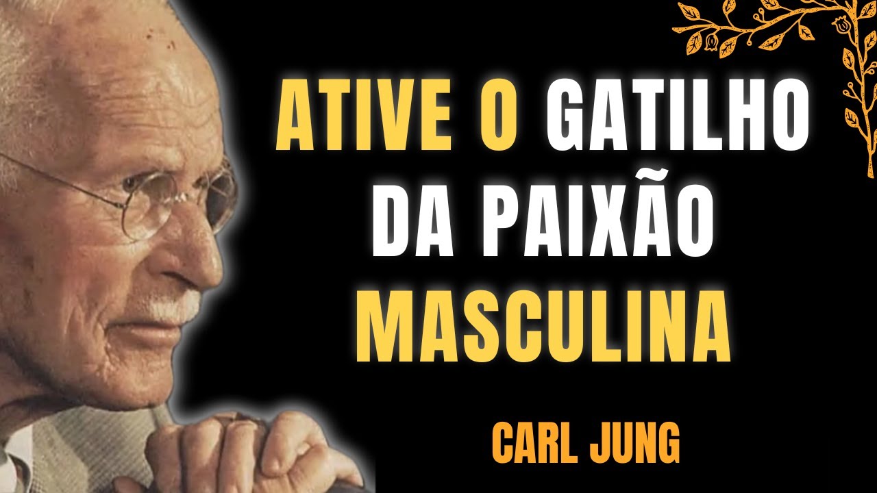 3 Comportamentos Que Ativam a Paixão Masculina (Carl Jung)