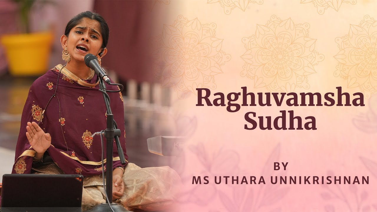 Watch Raghuvamsha Sudha | Uthara Unnikrishnan | Sai Kulwant Hall on YouTube