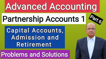 Advanced Accounting I Partnership Accounts 1 I Problems and Solutions I Part 6 I Hasham Ali Khan I