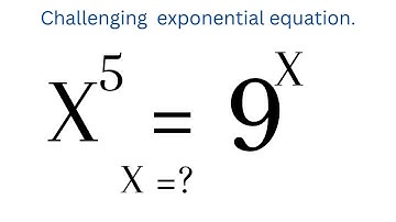How To Solve Exponential Equation x^5=9^x || Solving Exponential Equations.