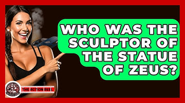 Who Was The Sculptor Of The Statue Of Zeus? - The Action Reel