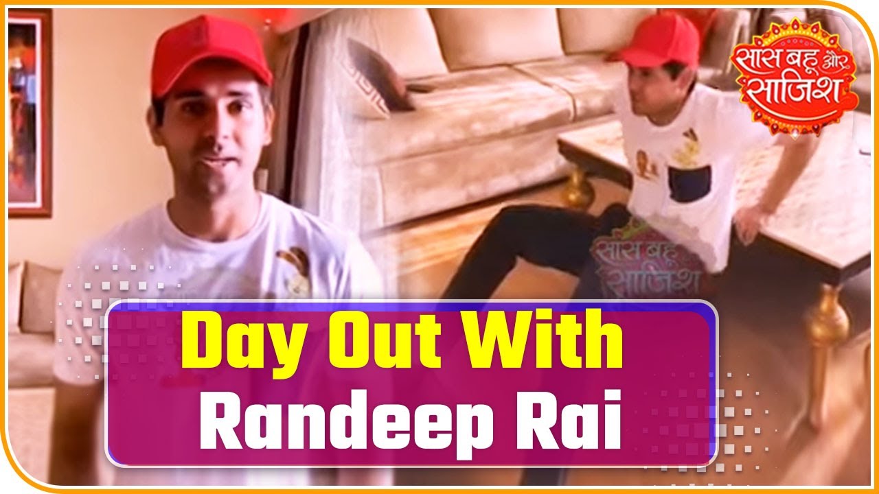 SBS Orginals: Day Out With Randeep Rai Aka Sameer | Saas Bahu Aur Saazish