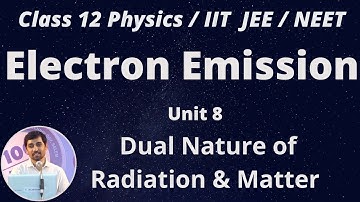 12th  Physics Electron Emission Dual Nature of Radiation & Matter Unit 8 TN New Syllabus AlexMaths