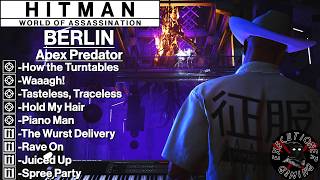 Hitman WoA: Berlin - Apex Predator - How the Turntables, Waaagh!, Rave On, Spree Party +8 More!