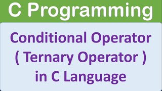 Conditional Operator in C language