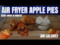 AIR FRYER APPLE PIE | Low Calorie Dessert Recipe Under 10 Minutes, Healthy Dessert Recipe