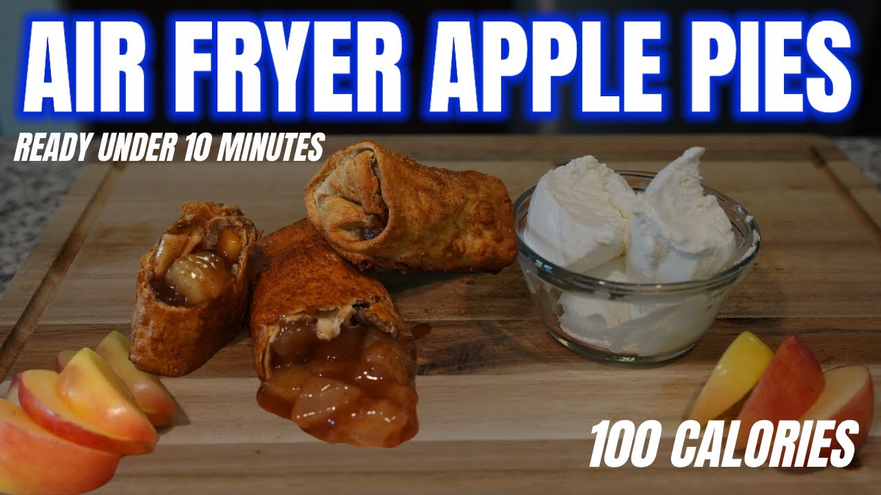AIR FRYER APPLE PIE Low Calorie Dessert Recipe Under 10 Minutes