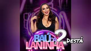 Destá - Laninha Show - Baú da Laninha 2