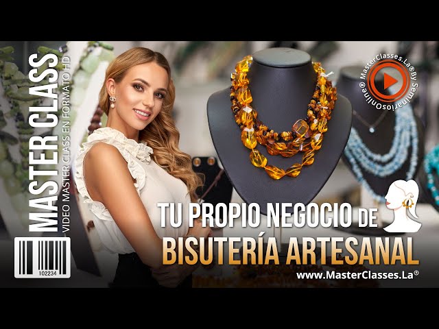 Tu propio negocio de Bisutería Artesanal - Aprende paso a paso.