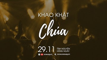 Khao Khát Chúa | Oneway Radio - Tĩnh Nguyện Hằng Ngày 29/11/2022