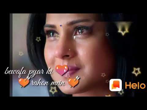 Bewafa Pyar Ki Rahon Mein Mujhe Chod Diya heart touching status video