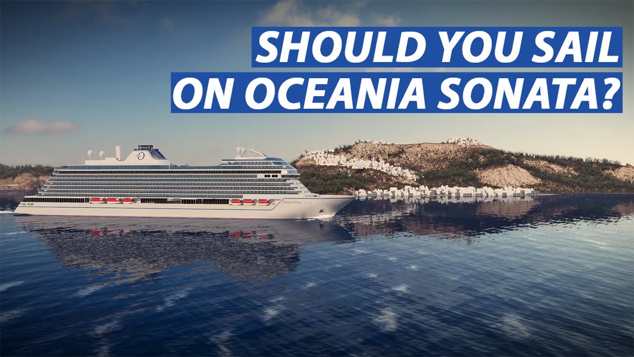 What Makes Oceania Sonata the Next Evolution in Luxury Cruising?
