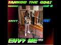 Capture de la vidéo Tankoo The Goat - Envy Me (Main Version)