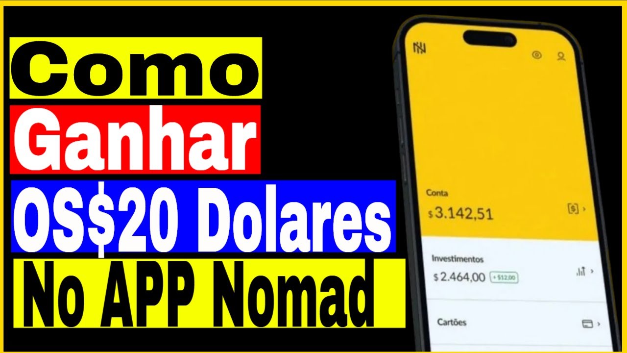 Como ganhar US$20 dolares no Aplicativo da Nomad