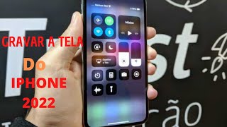 COMO GRAVAR A TELA DO IPHONE - GRAVA TELA COM ÁUDIO DIRETO DO DISPOSITIVO - 2022