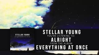 Video thumbnail of "Stellar Young "Alright""