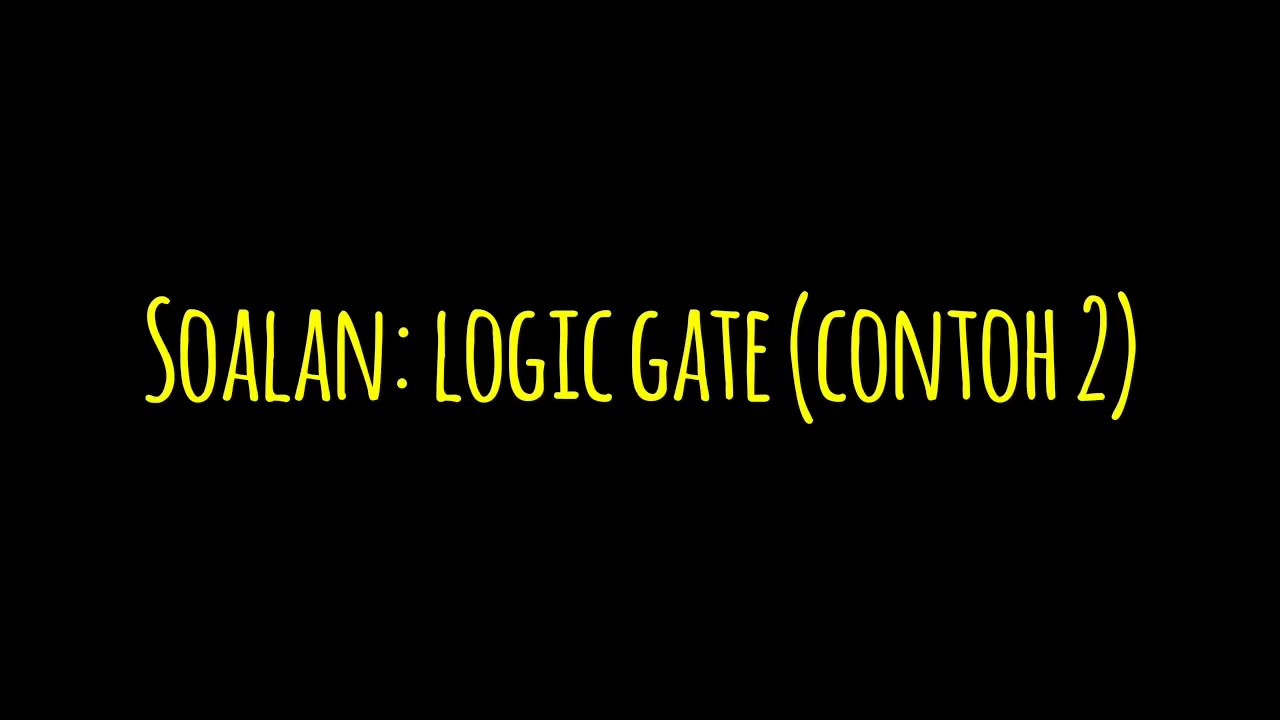 Fizik SPM Logic gate (example 2) - YouTube