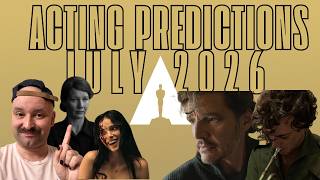 Early Oscar Predictions l Acting Categories as of July 2026