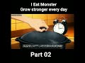 I Eat Monster part 02 and Grow stronger every day Anime_Explainer_01