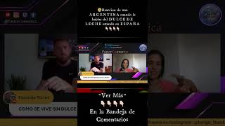 🤣La REACCION de una ARGENTINA en ESPAÑA cuando le nombras el DULCE DE LECHE 😱#shorts #españa