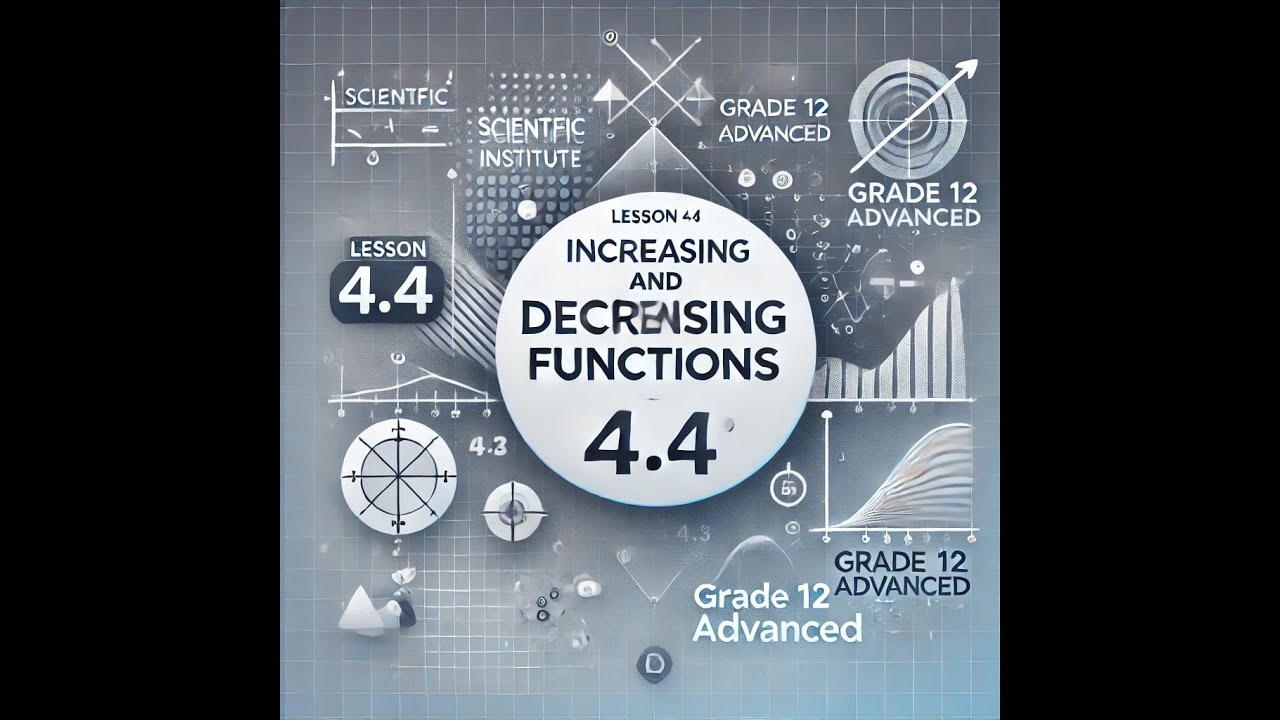 Math 12-Adv | 4.4 | Increasing and decreasing functions - YouTube