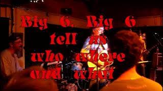 Big 6 (with lyrics)