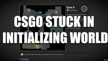 How To Fix CSGO Stuck on Initializing World in Windows 11