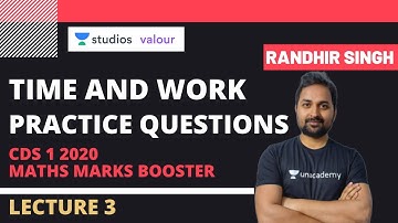 L3: Time and Work (Part-1) | CDS 1 2020 Maths Marks Booster | CDS 1 2020 | Randhir Singh