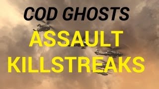 COD Ghosts Assault Kill Streaks (Part 1)