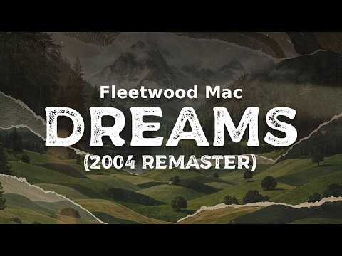 Fleetwood Mac - Dreams (2004 Remaster) (lyrics)