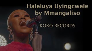 Mmangaliso - Haleluya Uyingcwele (Live)