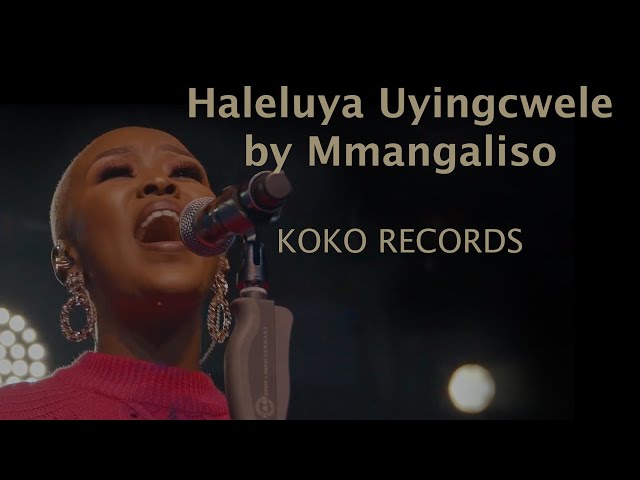 Mmangaliso - Haleluya Uyingcwele (Live) class=